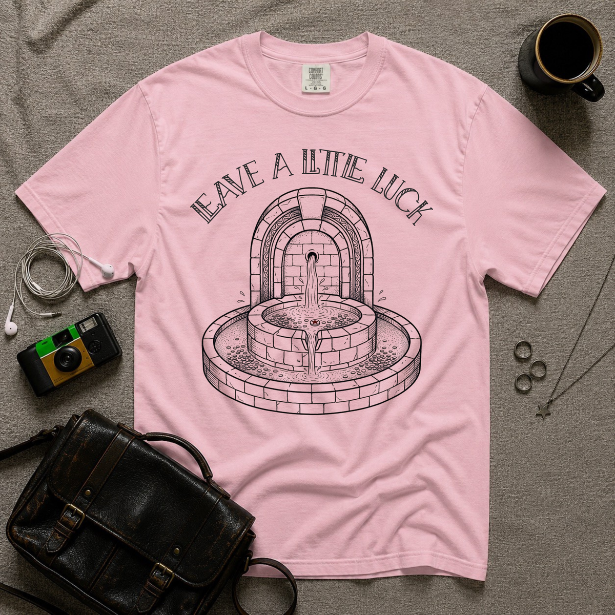 Leave a Little Luck Fountain T-Shirt