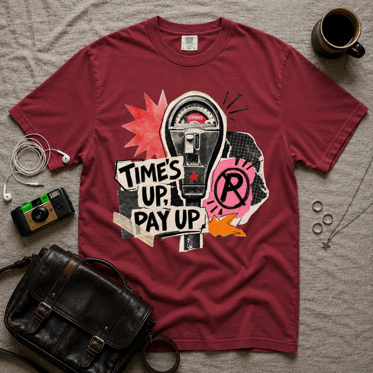 Times Up, Pay Up T-Shirt