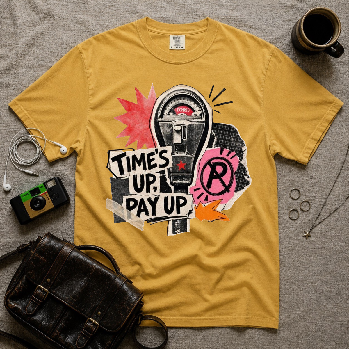 Times Up, Pay Up T-Shirt