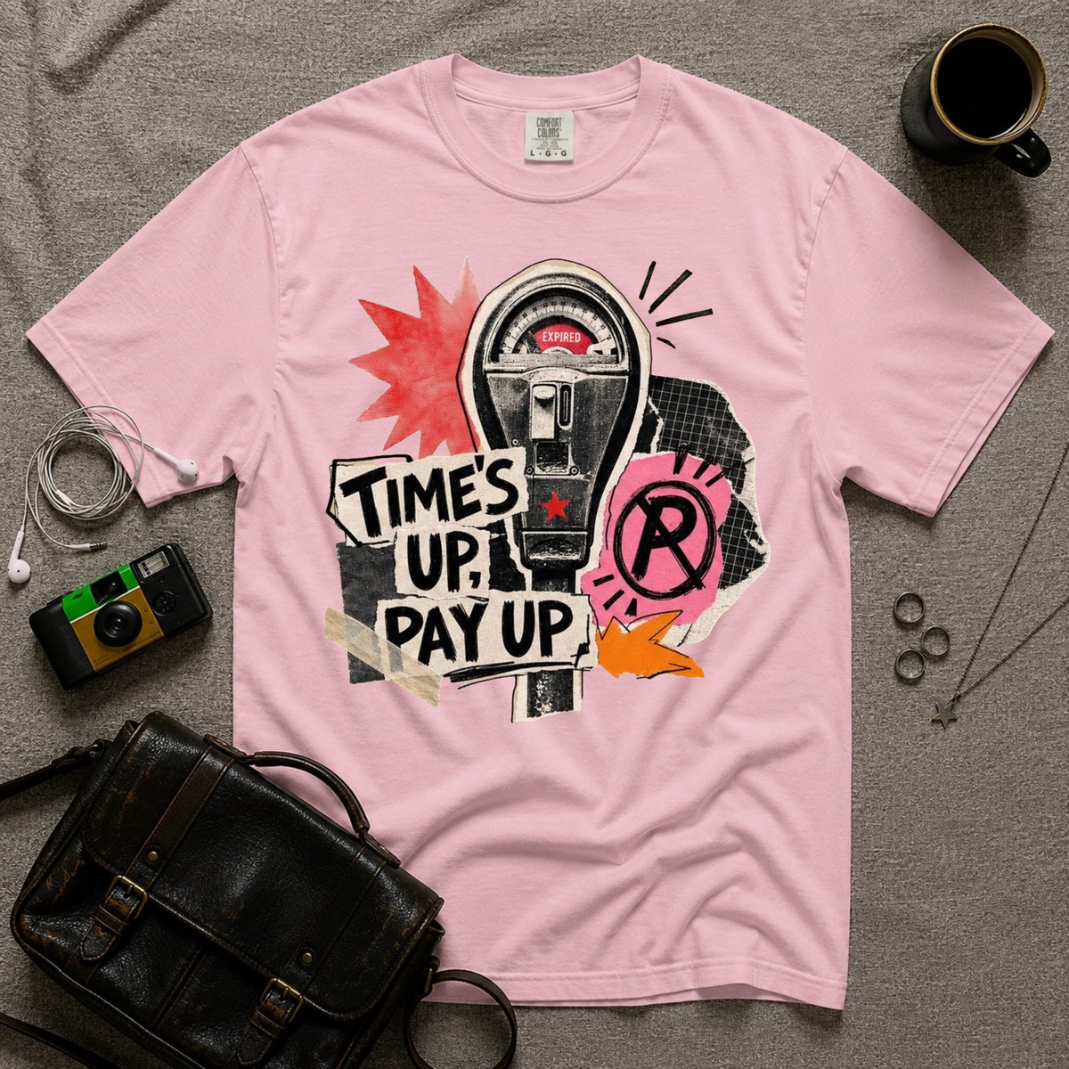 Times Up, Pay Up T-Shirt