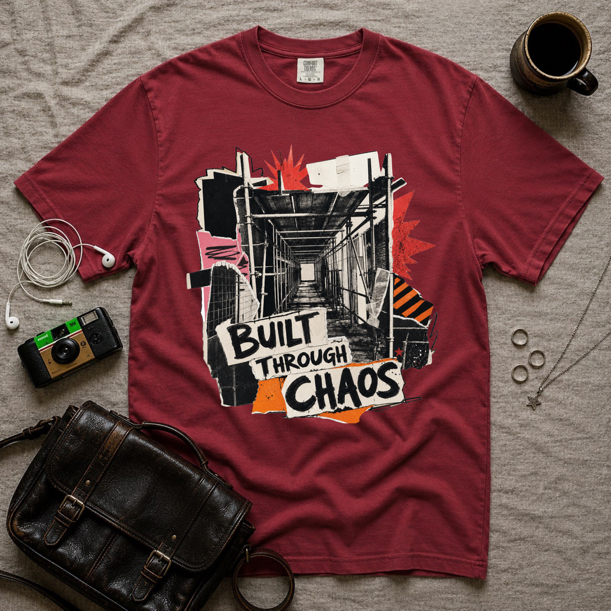 Built Through Chaos T‑Shirt