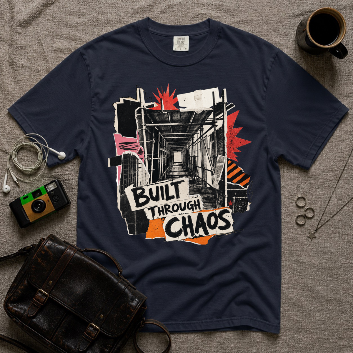 Built Through Chaos T‑Shirt