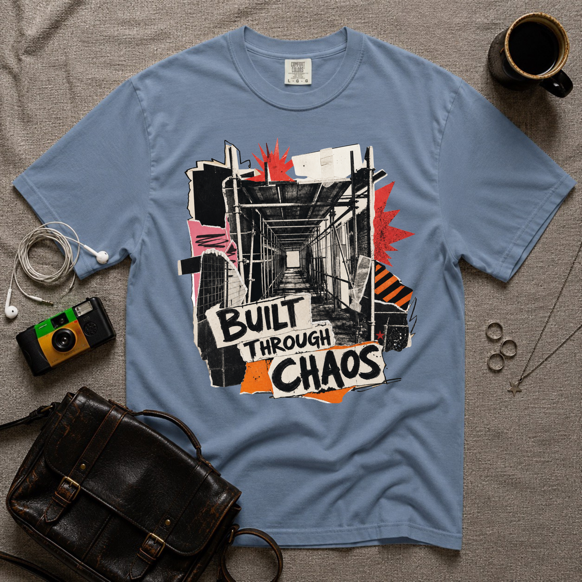 Built Through Chaos T‑Shirt