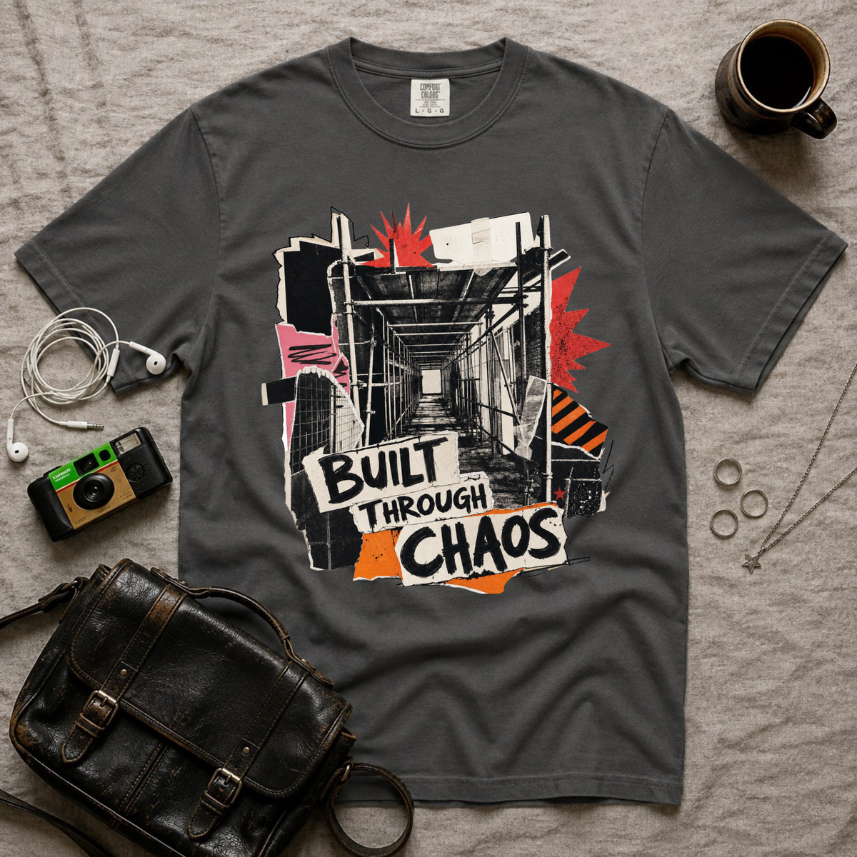 Built Through Chaos T‑Shirt