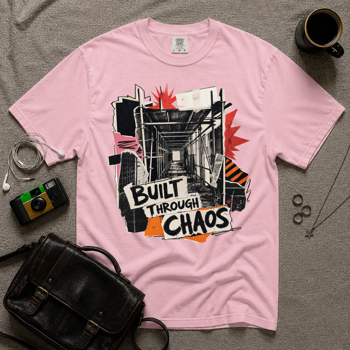 Built Through Chaos T‑Shirt