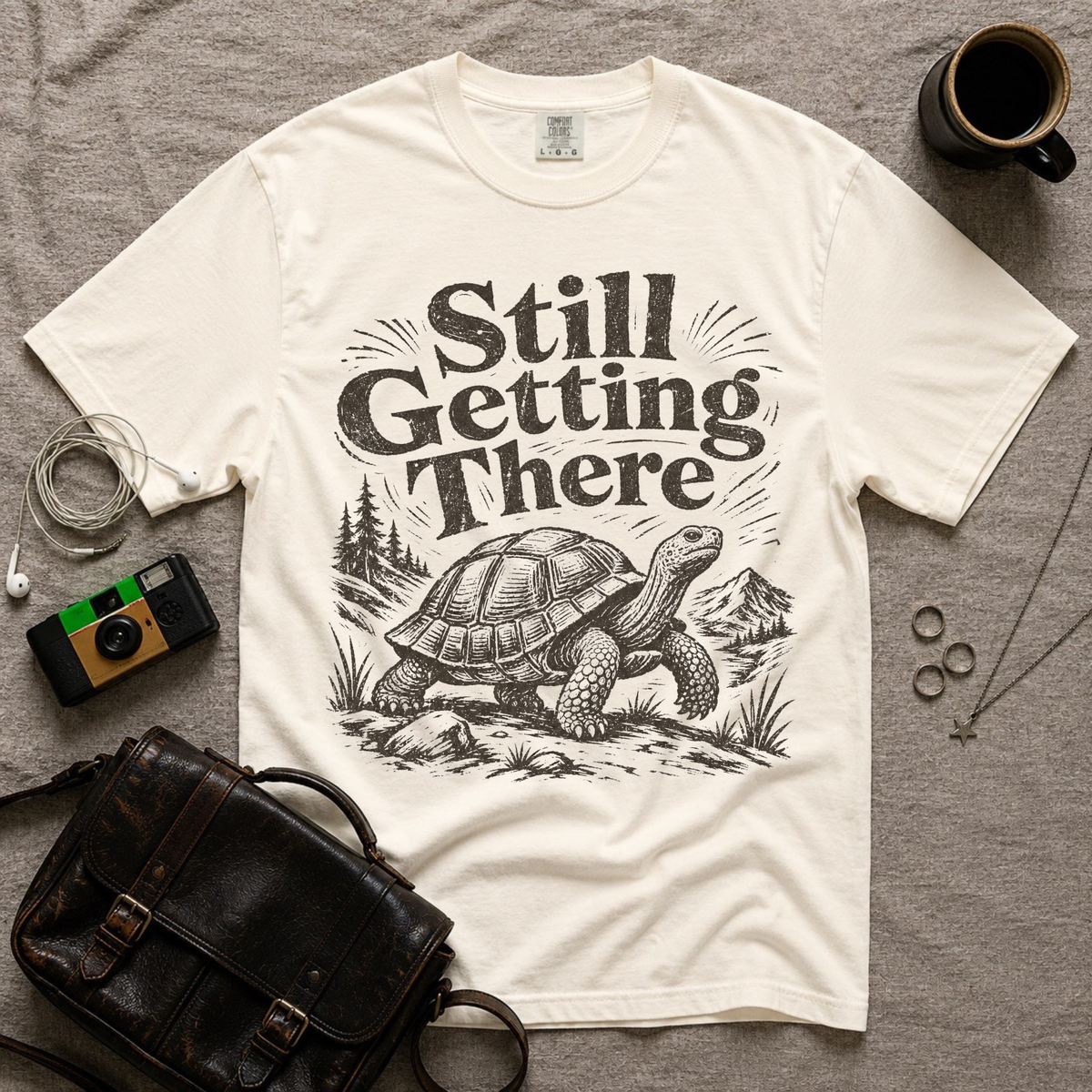 Still Getting There T-Shirt