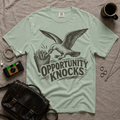 Opportunity Knocks T-Shirt