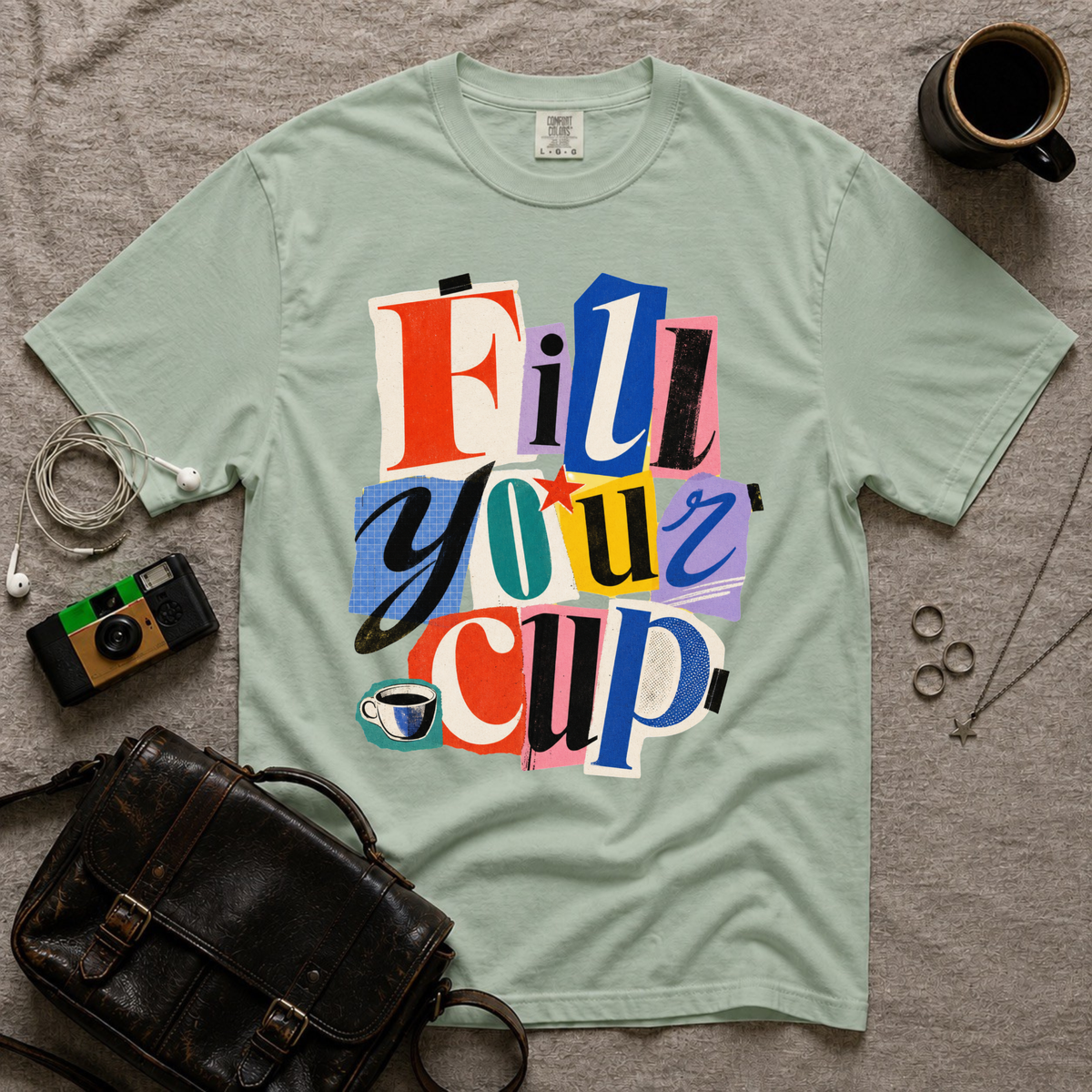Fill Your Cup T-Shirt