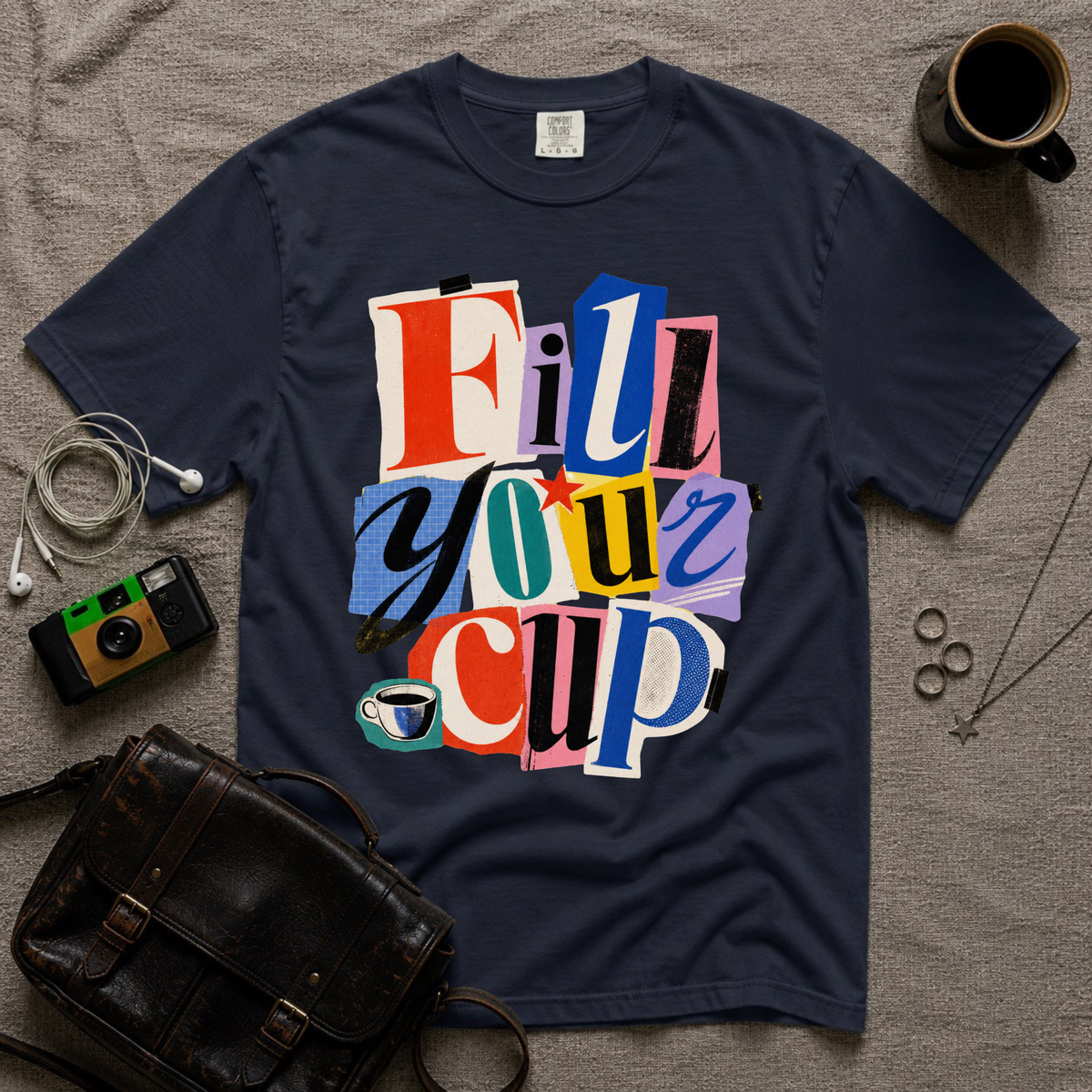 Fill Your Cup T-Shirt