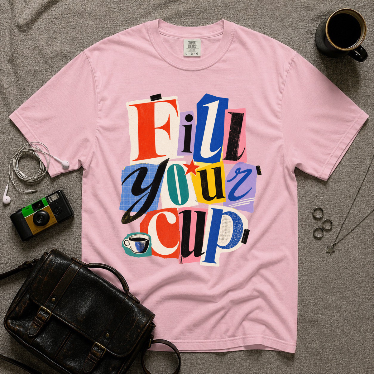 Fill Your Cup T-Shirt