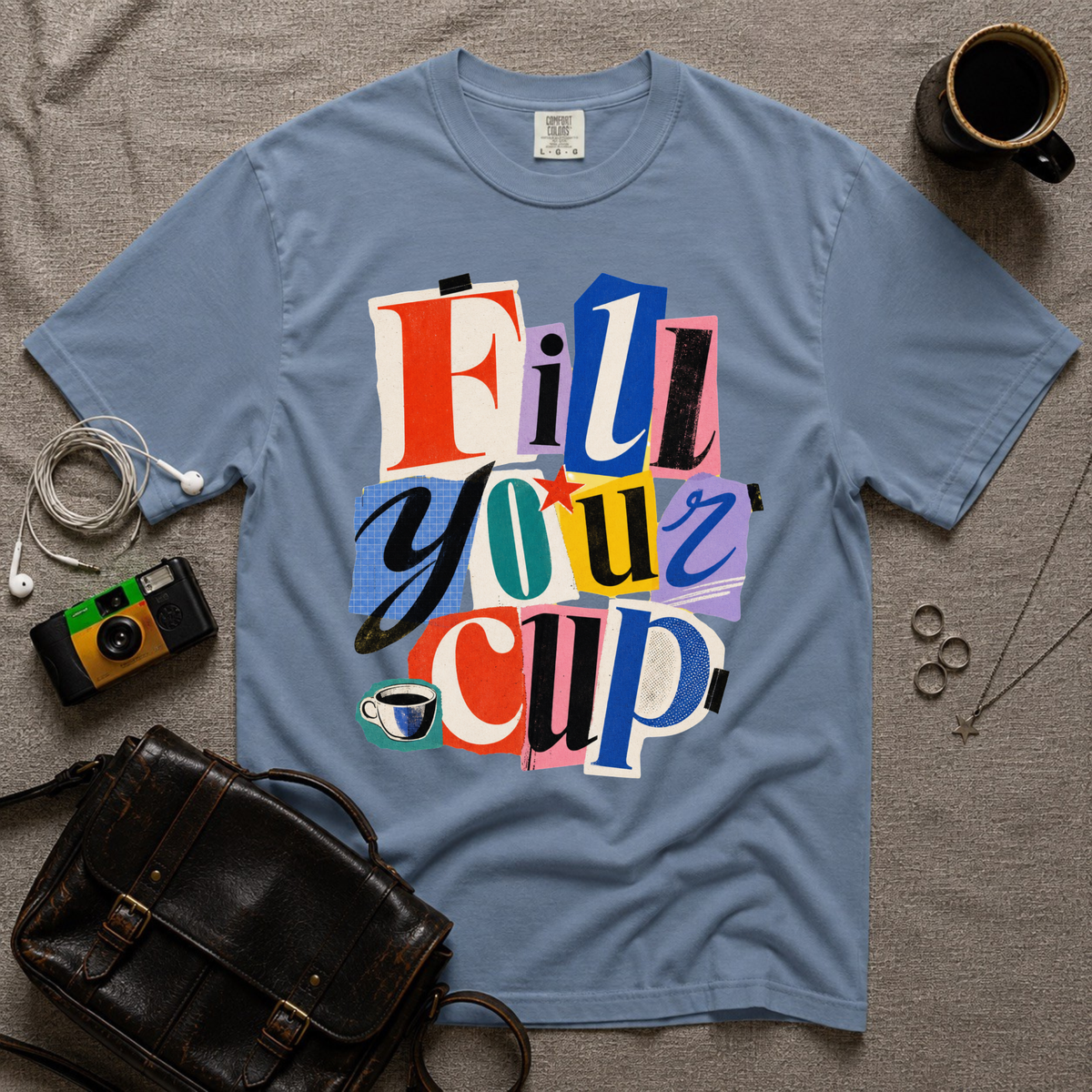 Fill Your Cup T-Shirt