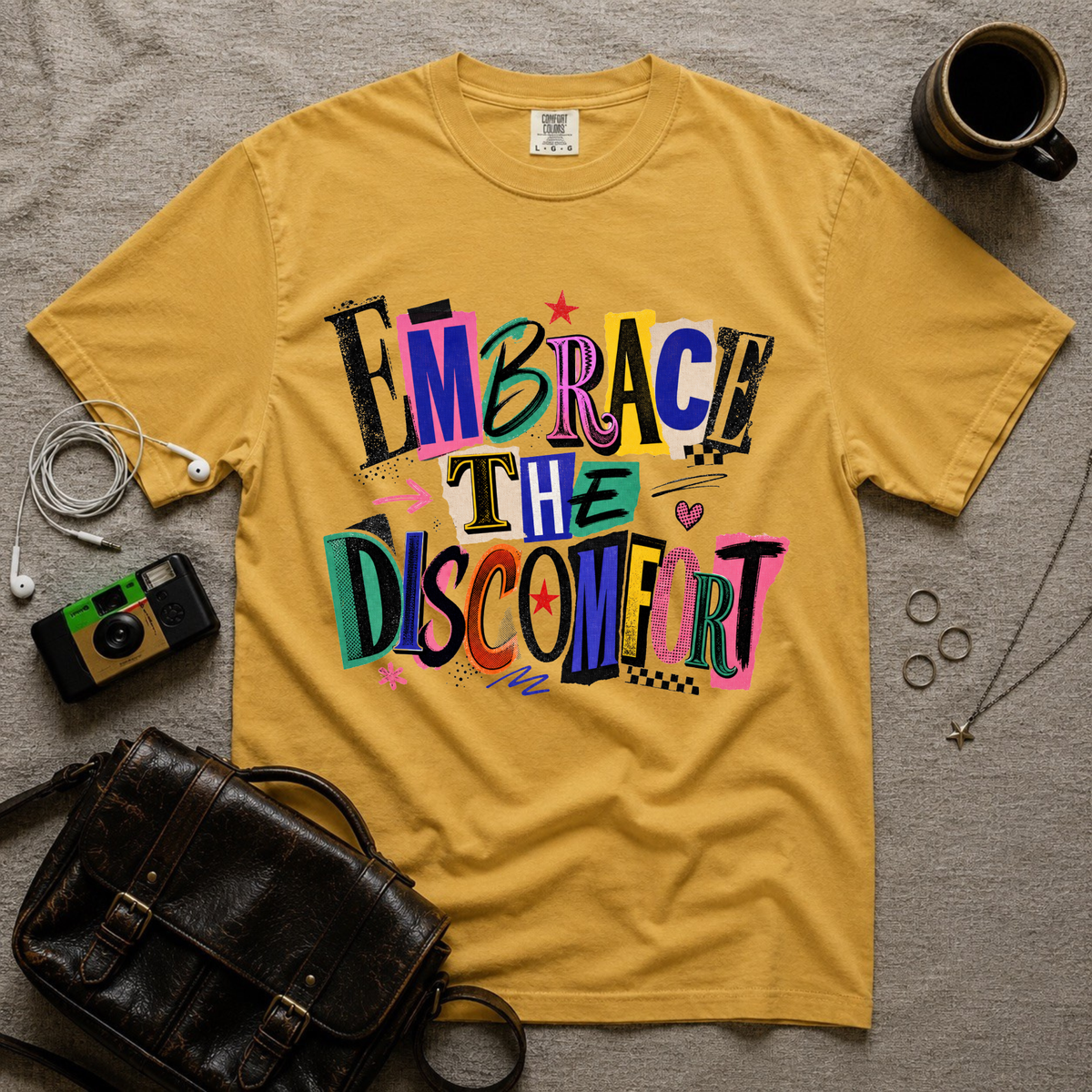 Embrace The Discomfort T-Shirt