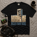 Miles From Here T-Shirt