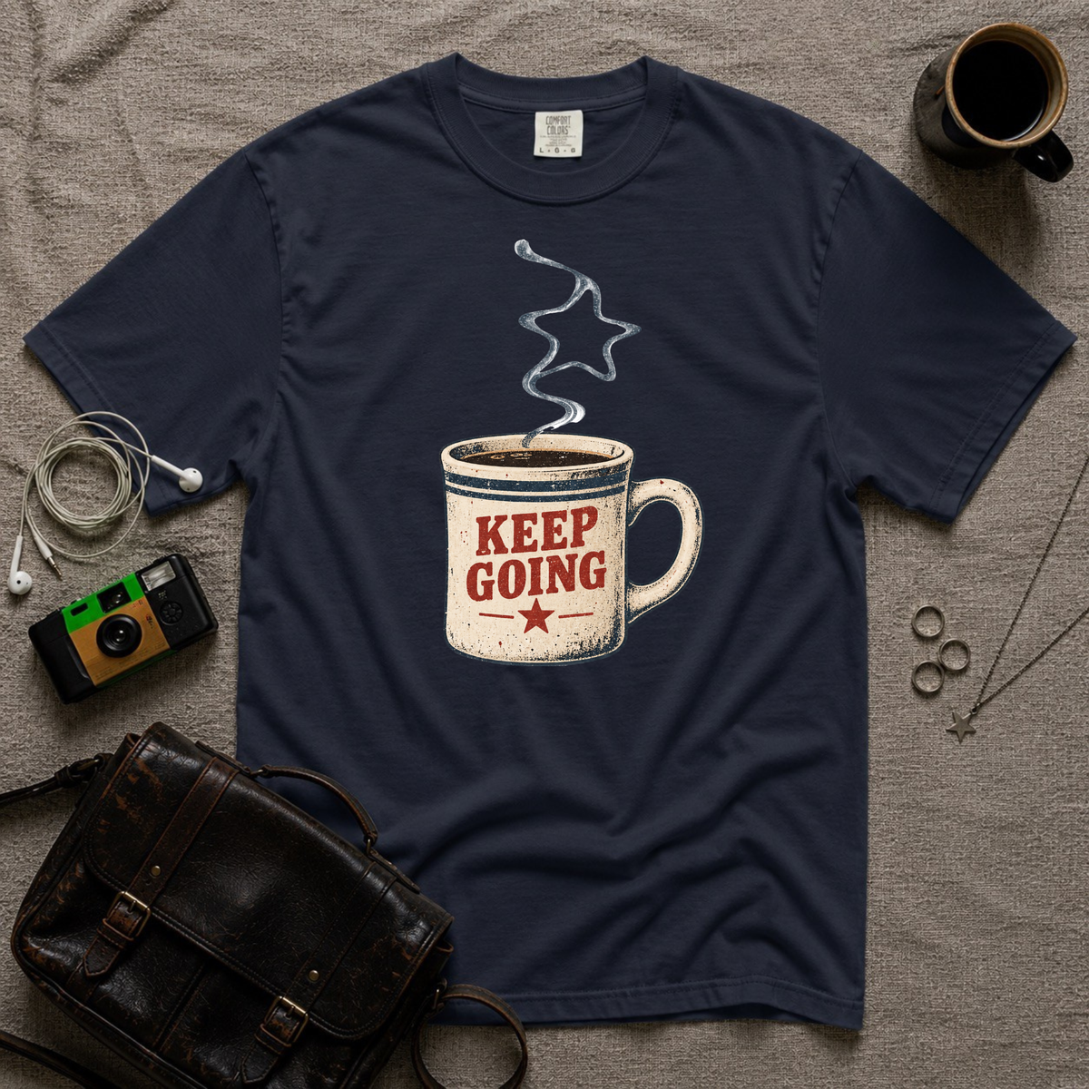 Keep Going Coffee Mug T‑Shirt