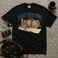 Take Your Time T-Shirt