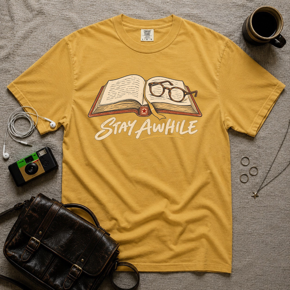Stay Awhile T-Shirt