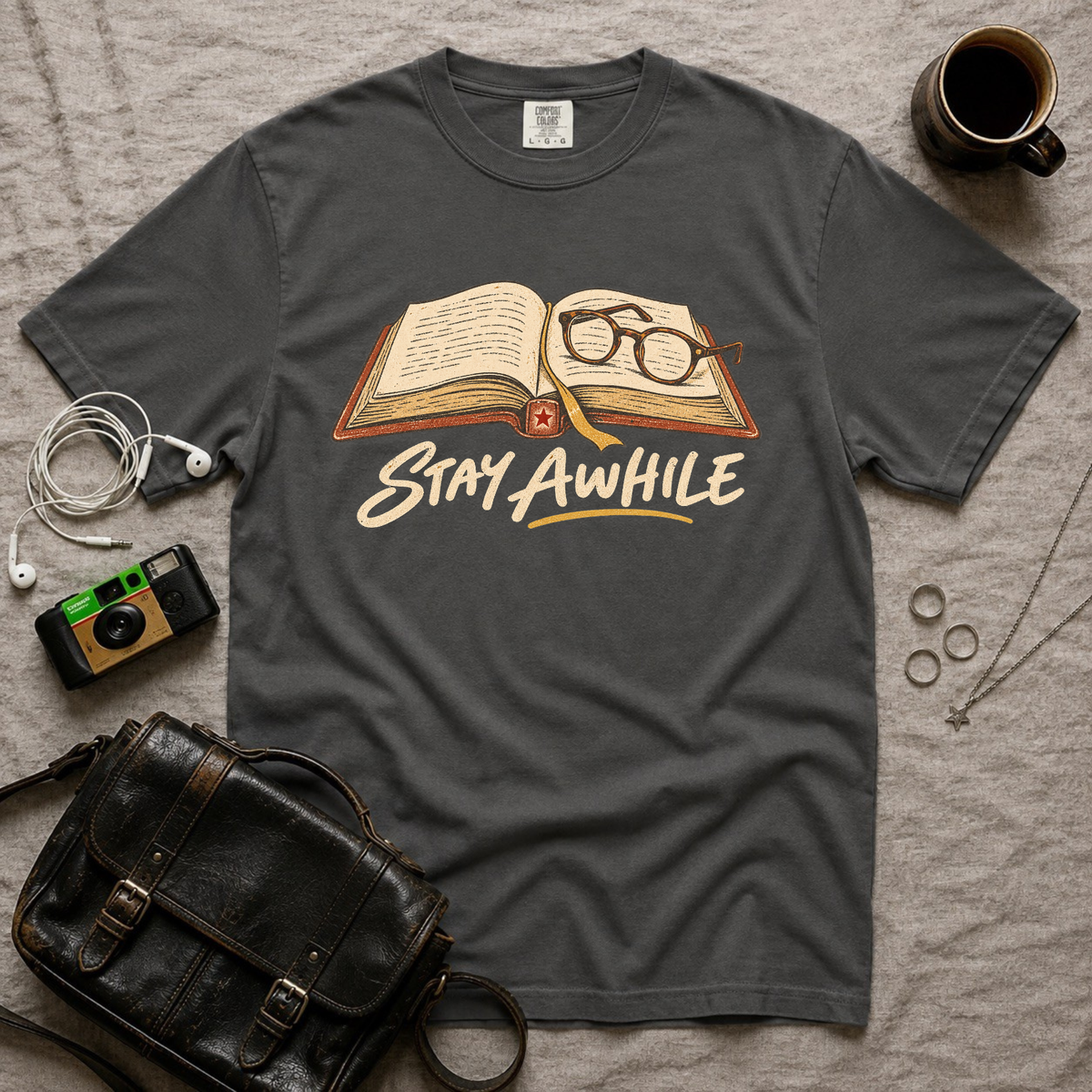Stay Awhile T-Shirt