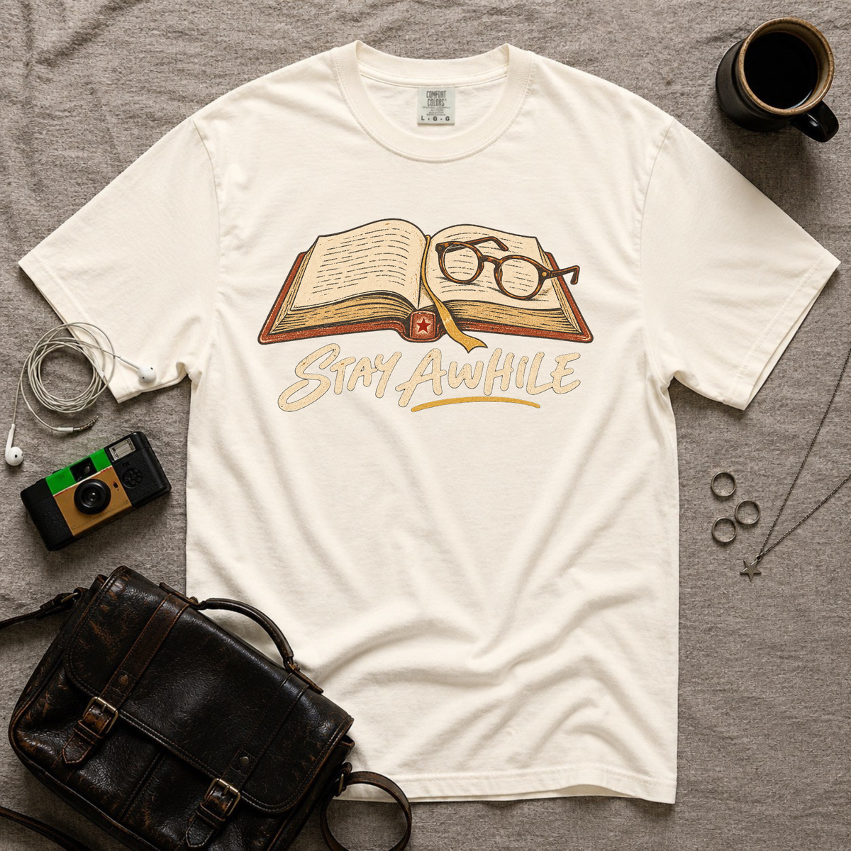 Stay Awhile T-Shirt
