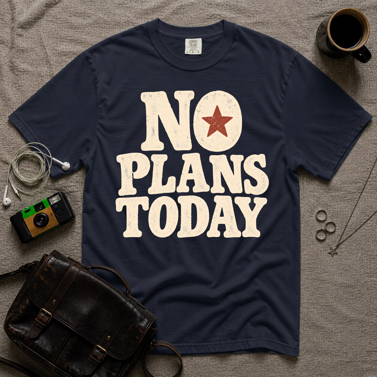 No Plans Today T-Shirt