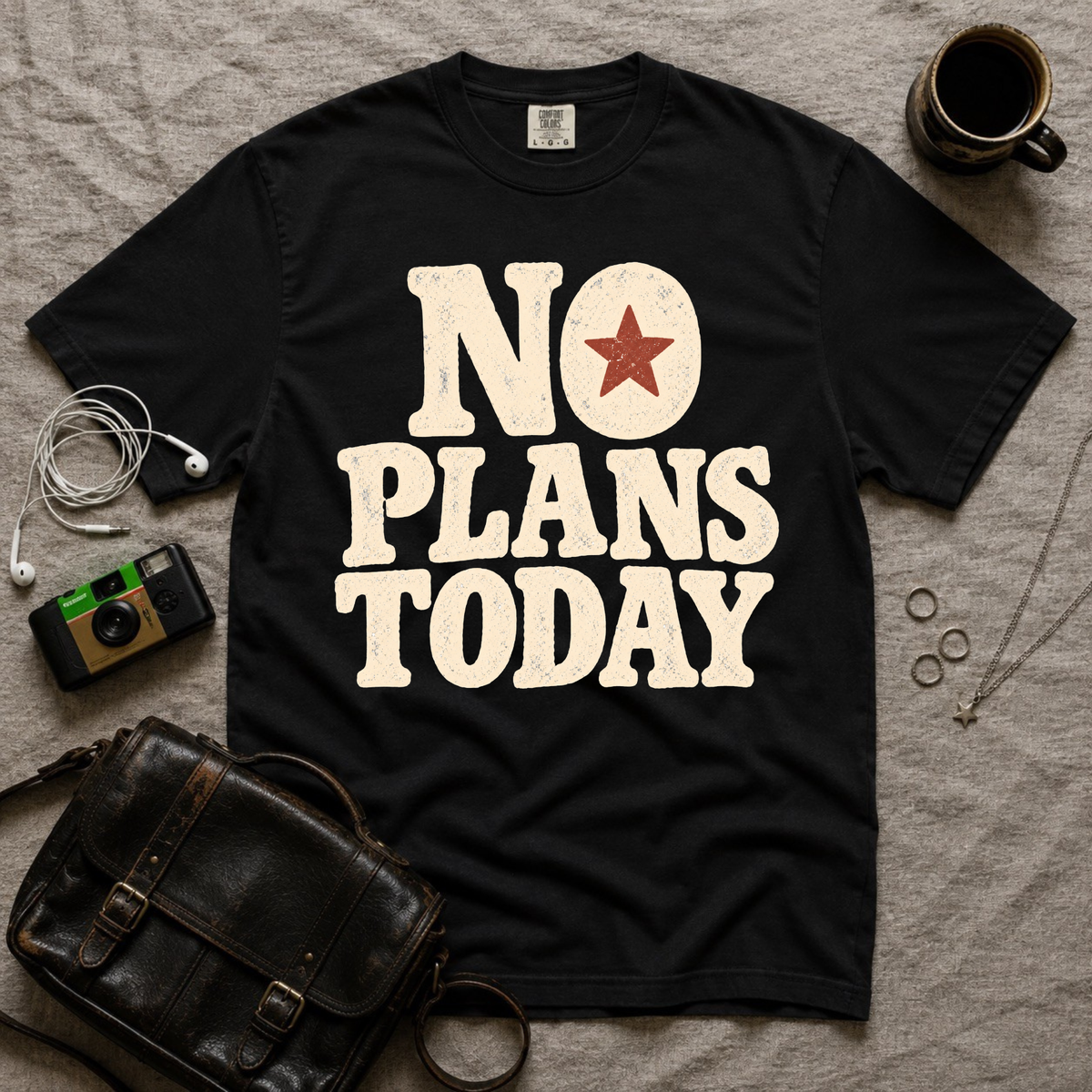 No Plans Today T-Shirt