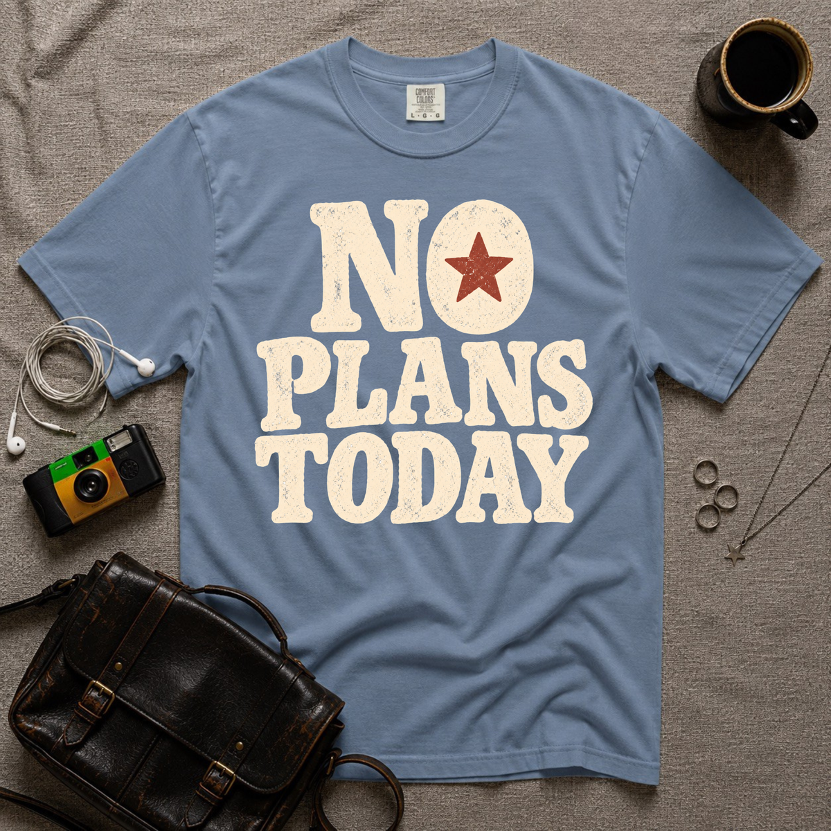 No Plans Today T-Shirt