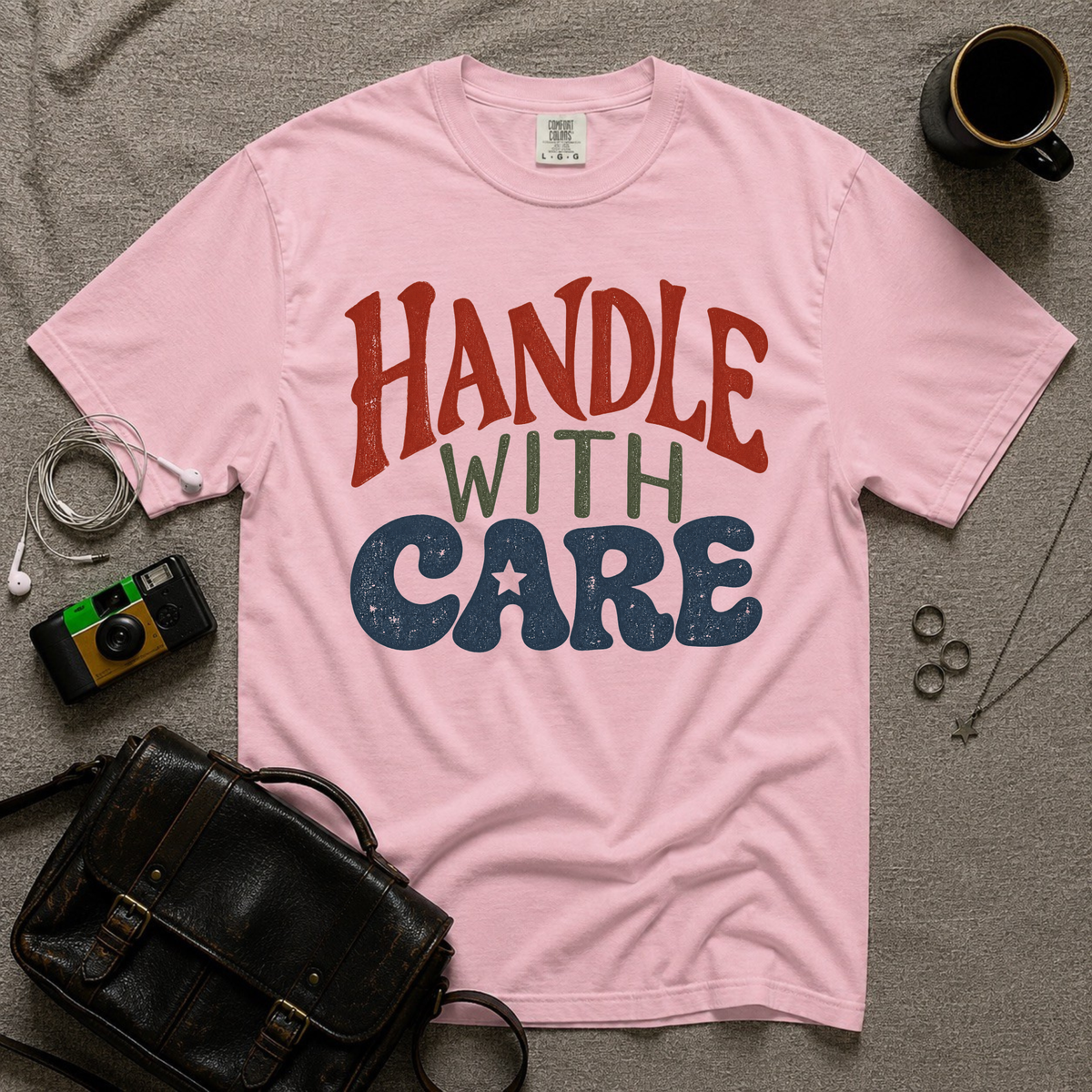 Handle With Care T-Shirt