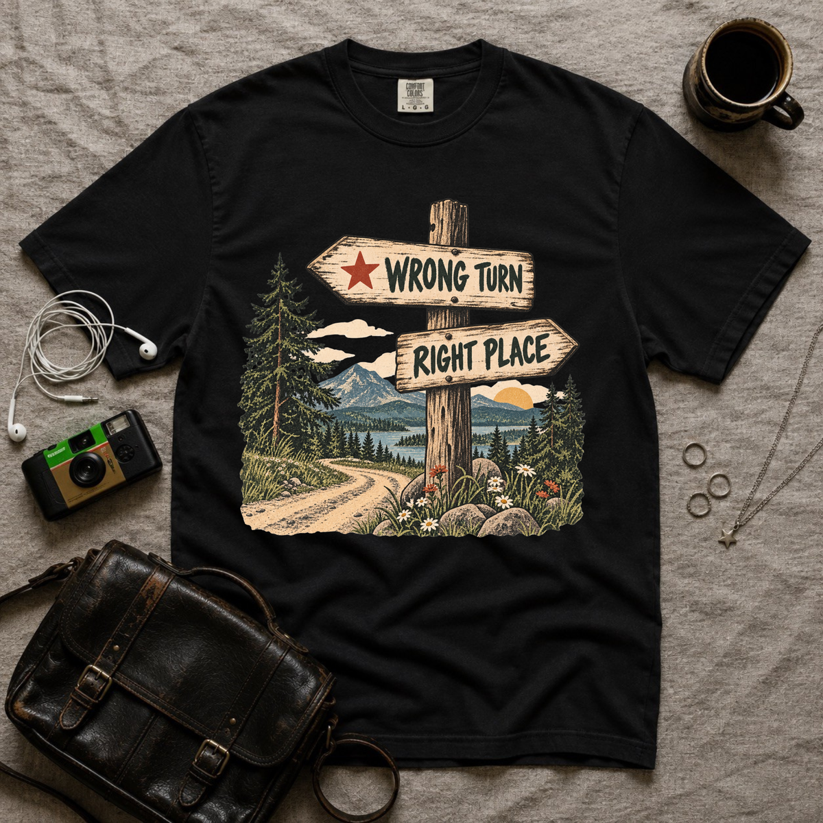 Wrong Turn Right Place T-Shirt
