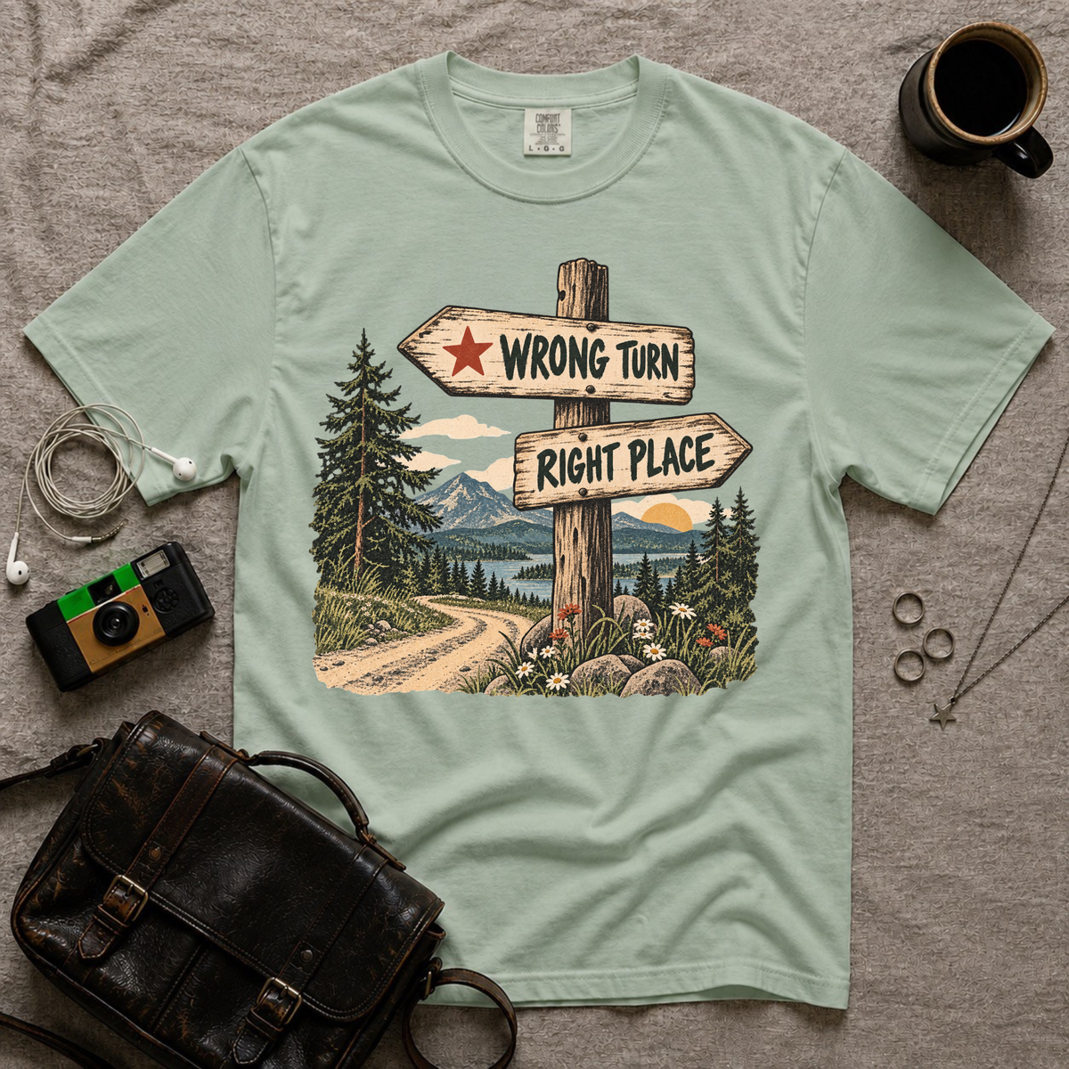 Wrong Turn Right Place T-Shirt