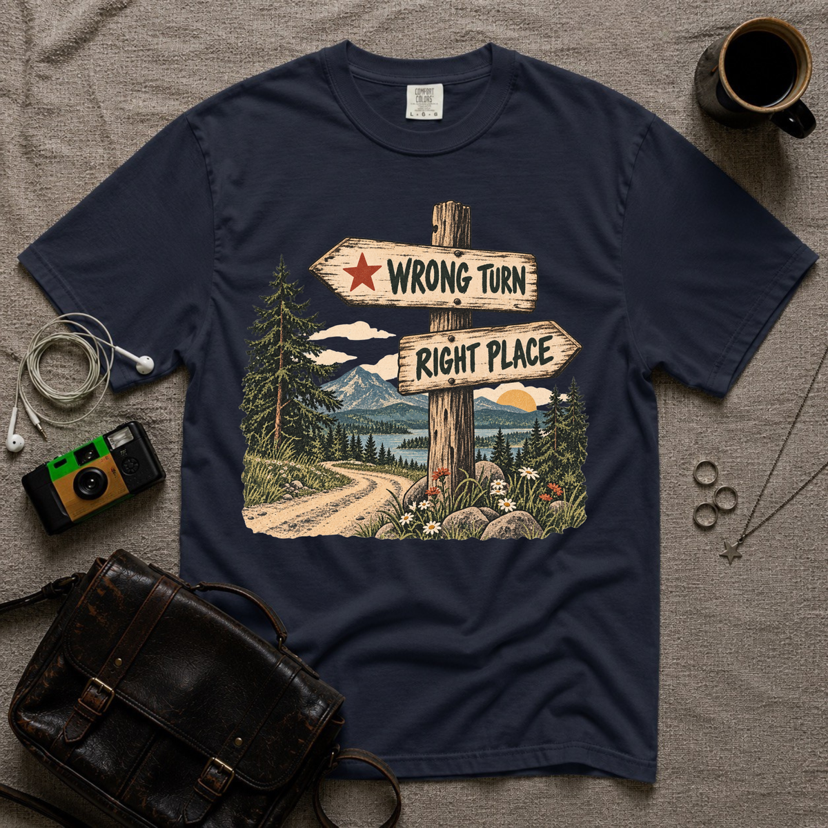 Wrong Turn Right Place T-Shirt