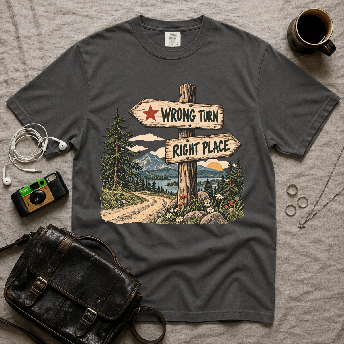 Wrong Turn Right Place T-Shirt